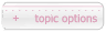 Topic Options