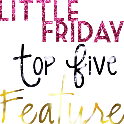 Little Friday Feature