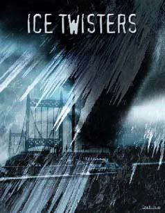 Ice Twisters: The Twisters of Ice!